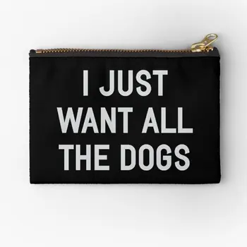 Vreau Doar Ca Toți Câinii Cu Fermoar Pungi De Monede Femei Buzunar Lenjerie De Ambalare Șosete Sac De Depozitare Cheie Cosmetice Mici Portofel Cu Bani