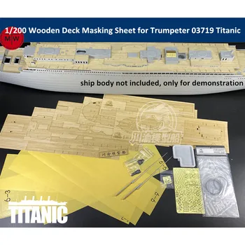 1/200 Scară Punte de Lemn de Mascare Foaie de Metal Catarg PE Upgrade Set pentru Trompetist 03719 Titanic Navă Model de Kit
